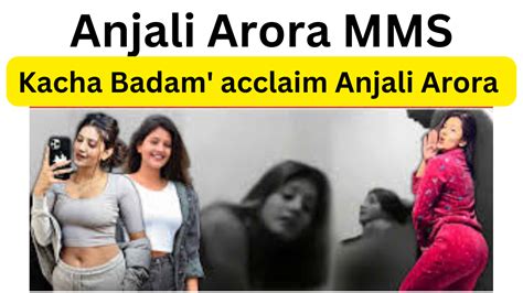 anjali arora mms video download|Anjali Arora opens up on her leaked morphed video: Exclusive。